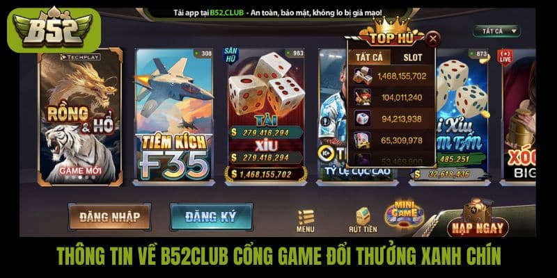 Thông tin về B52club cổng game đổi thưởng xanh chín