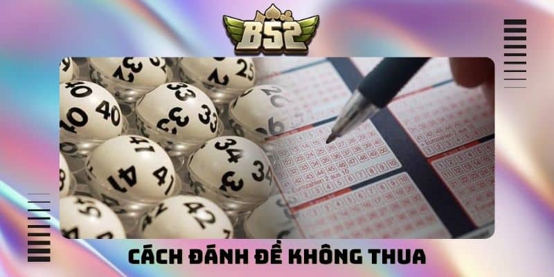 cách đánh đề không thua